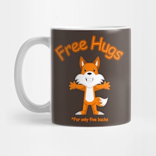 Free Hugs For Only Five Bucks Mug